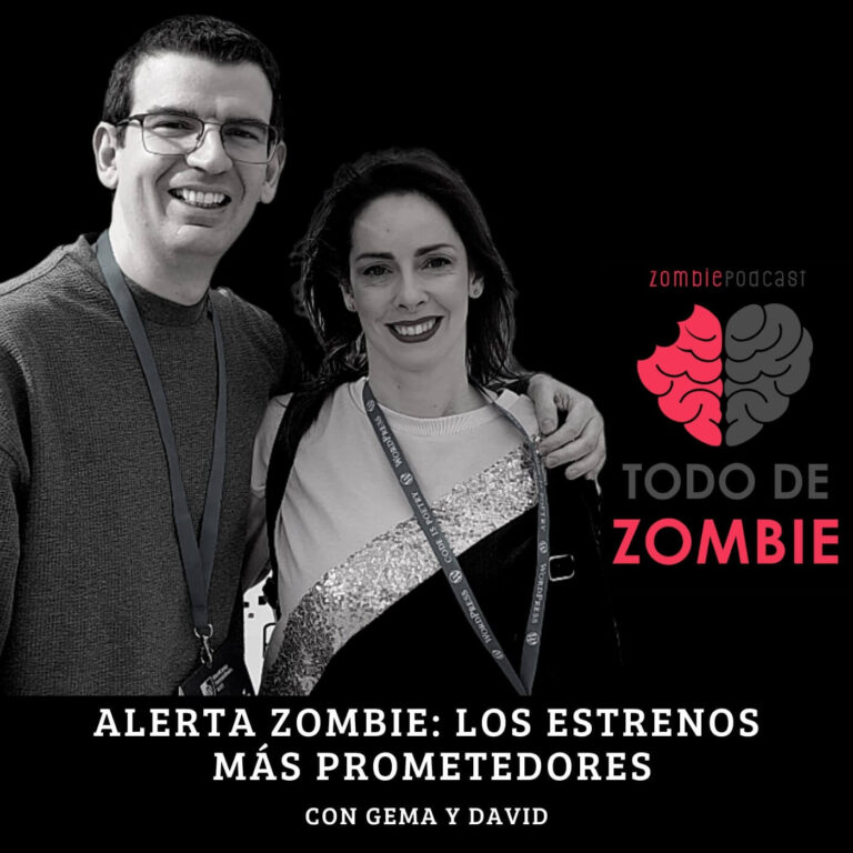 Caratula del episodio 75, Alerta zombie: Los estrenos más prometedores. Gema y David abrazados de frente a la cámara.