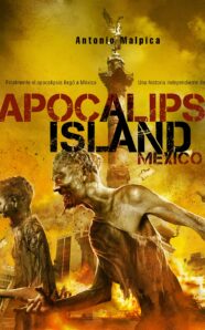 Apocalipsis Island 8: México