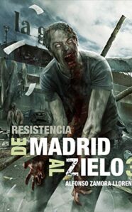 De Madrid Al Zielo 3: Resistencia