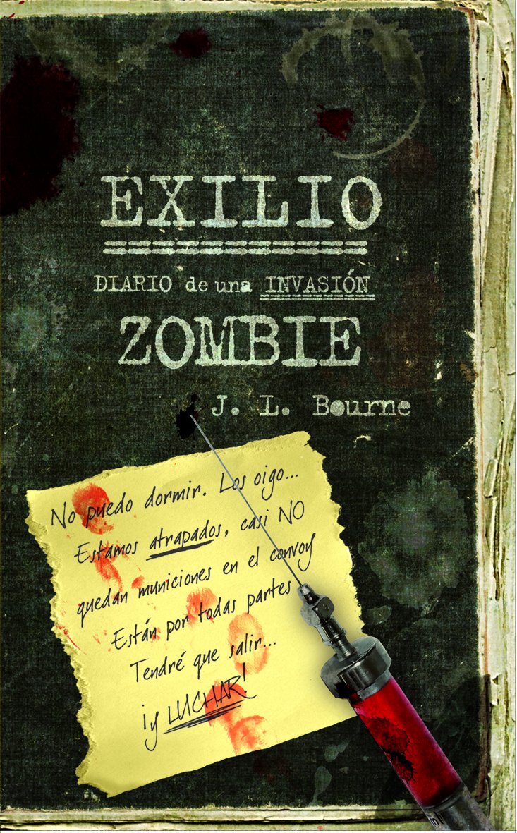 Exilio. Diario de una Invasión Zombie ( Libro 2 de la Trilogía )