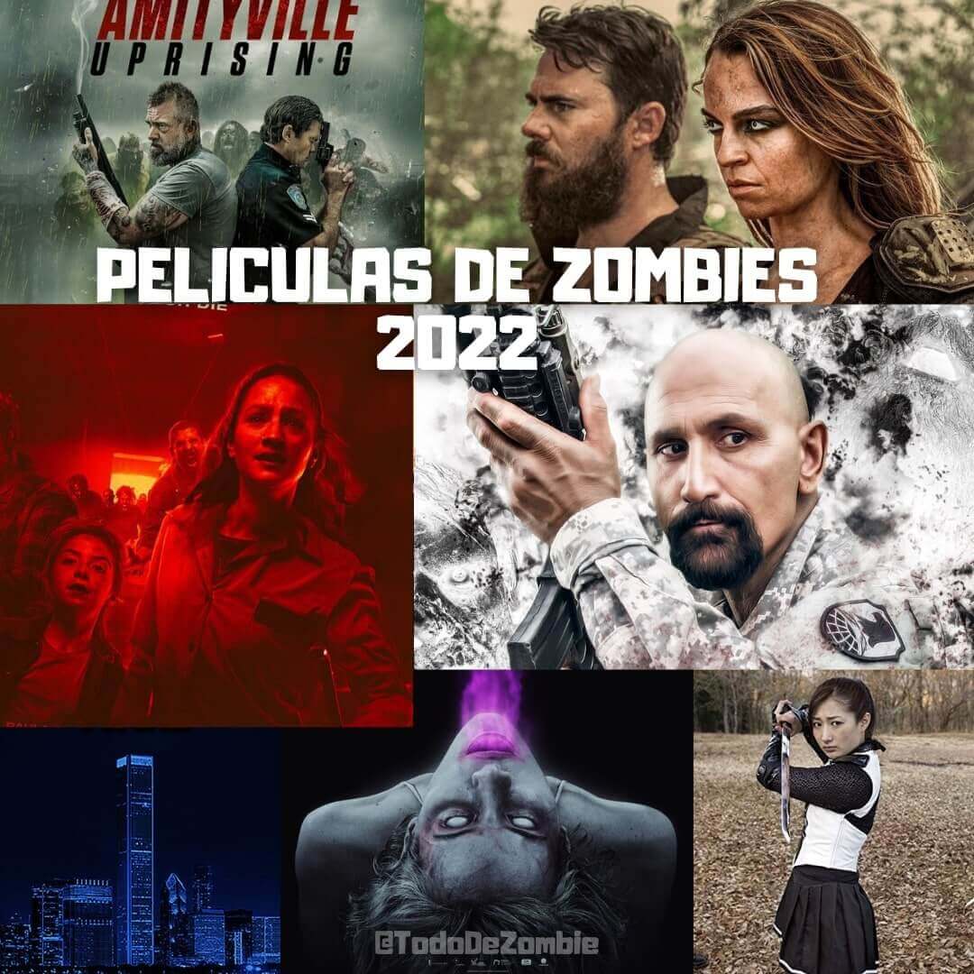 2022 más de 12 Películas de Zombies - (Junio 2022)