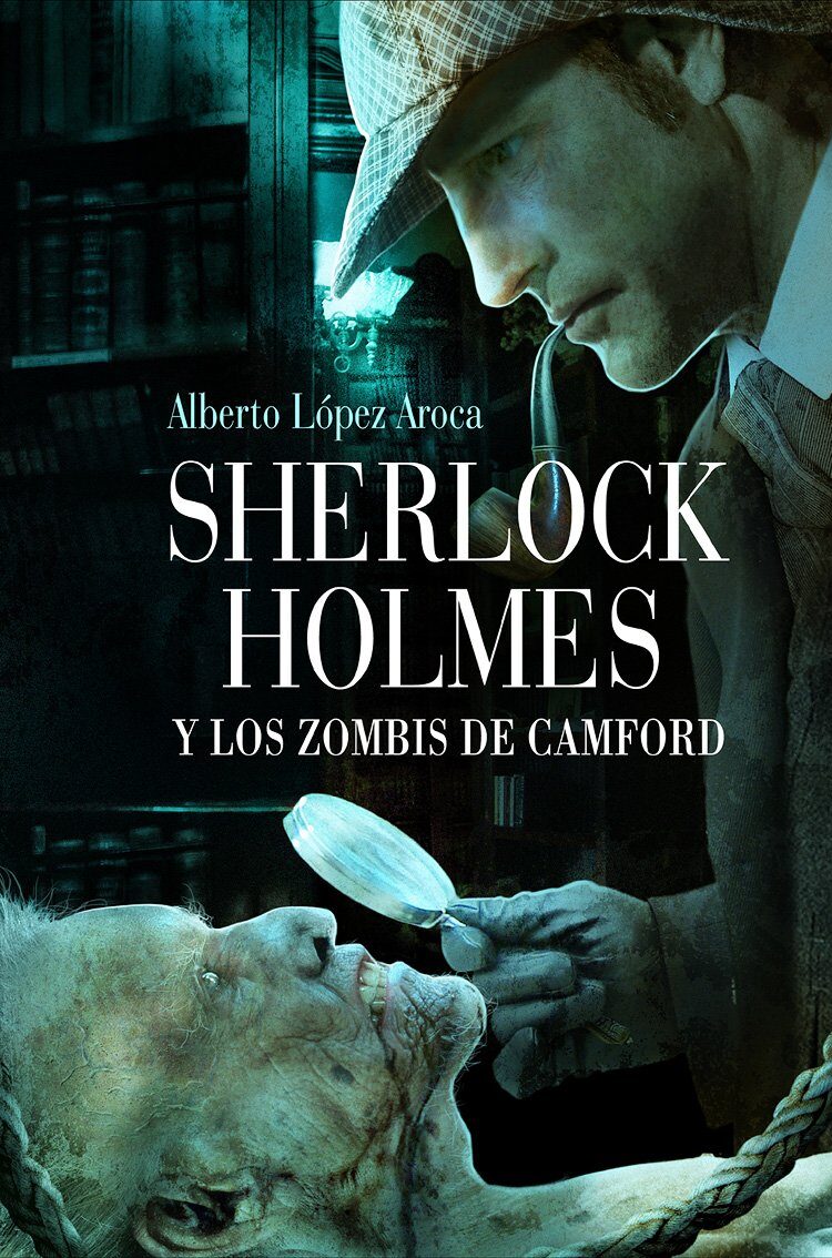 Sherlock Holmes y Los Zombis de Camford